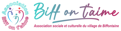 Biff on t'aime Association sociale et culturelle du village de Biffontaine